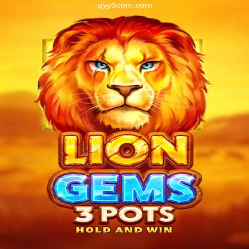 Exploring LionGems3pots: A Journey into the World of Online Gaming