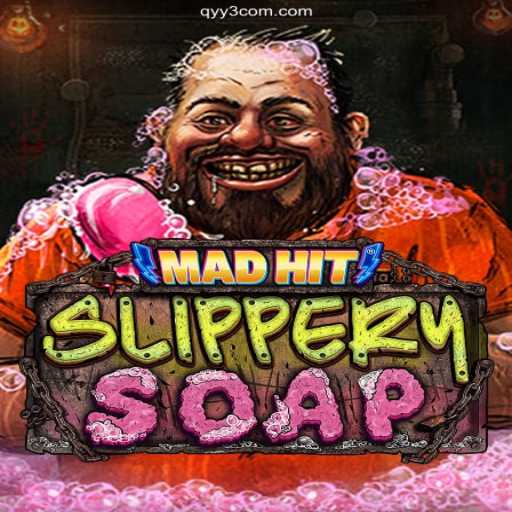 MadHitSlipperySoap: The Game Taking the World by Storm